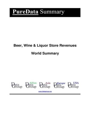cover image of Beer, Wine & Liquor Store Revenues World Summary